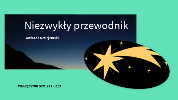 kl.5;Niezwykły przewodnik.Gwiazda betlejemska. | Genially