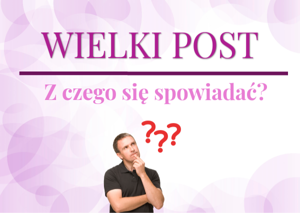 kl. 8; Wielki Post-SPOWIEDŹ | Genially