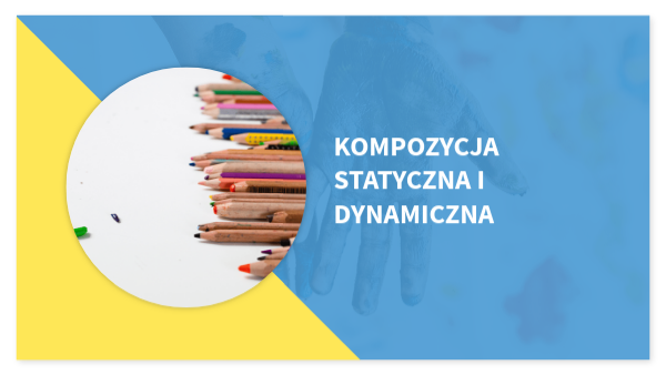 Kompozycja statyczna i dynamiczna | Genially