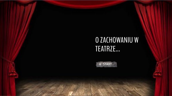 Zachowanie w teatrze | Genially