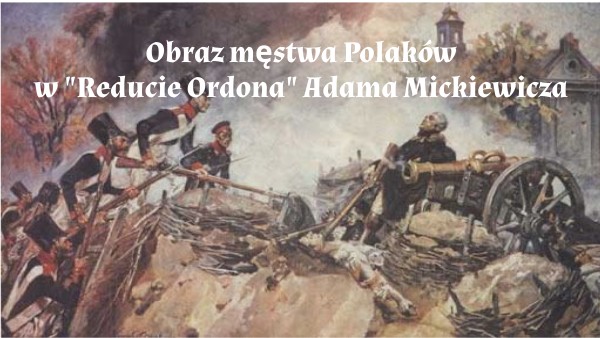 środki Stylistyczne W Reduta Ordona Reduta Ordona | Genially