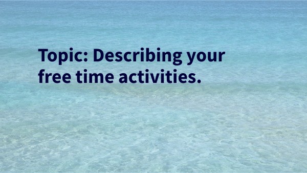 Describing your free time activities | Genially