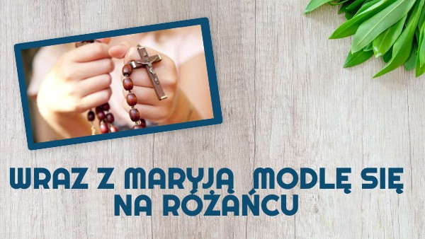 Sprawdzian O Różańcu 3 Klasa