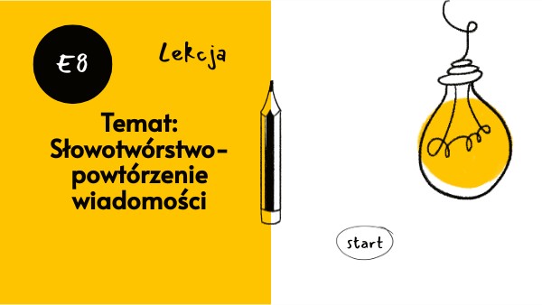 Słowotwórstwo Klasa 8 Sprawdzian Test - Słowotwórstwo- powtórka, kl.8 | Genially