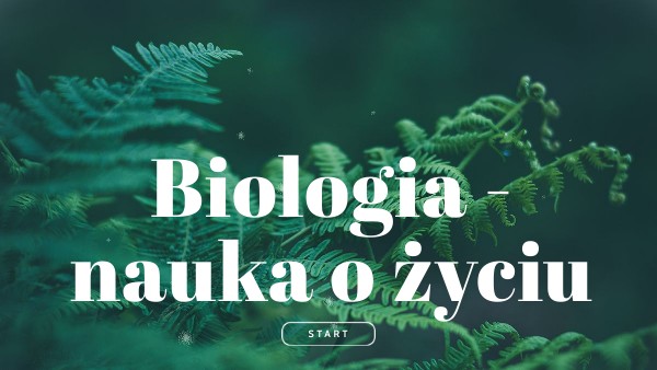 Biologia Jako Nauka Klasa 7 Biologia - nauka o życiu | Genially