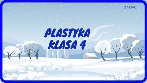 plastyka klasa 4- zima