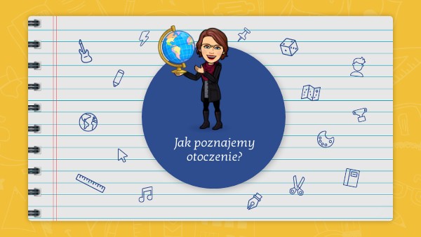 Jak poznajemy otoczenie? 15.04