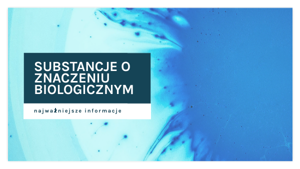 substancje o znaczeniu biologicznym | Genially