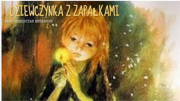 Dziewczynka z zapałkami