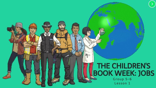 Group 5-6 Children's book week lesson 1 Jobs | Genially