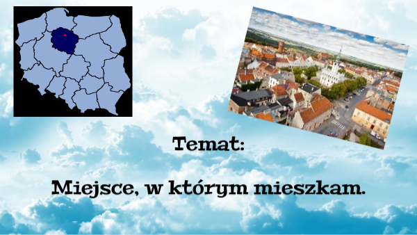 Miejsce, w którym mieszkam | Genially