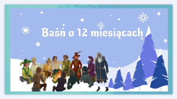 Baśń o dwunastu miesiącach