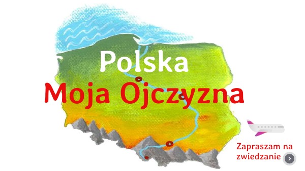 Polska Moja Ojczyzna