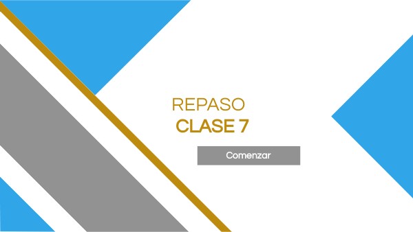 Repaso - Clase 7 | Genially