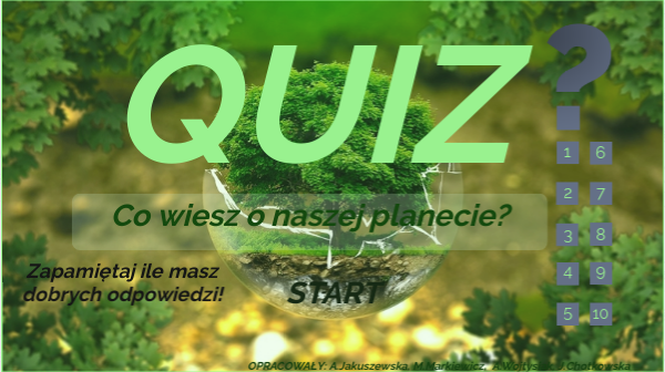ZIEMIA DZIEŃ ZIEMI QUIZ | Genially