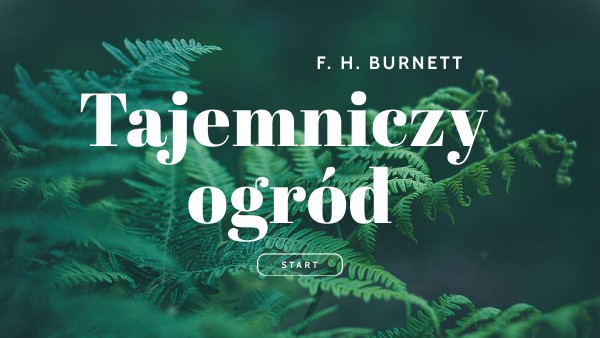 Tajemniczy Ogród Opis Ogrodu Cytaty TAJEMNICZY OGRÓD