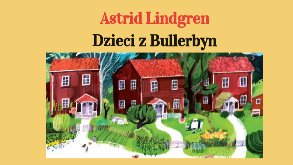 Dzieci Z Bullerbyn Rozdział 2 Dzieci z Bullerbyn | Genially