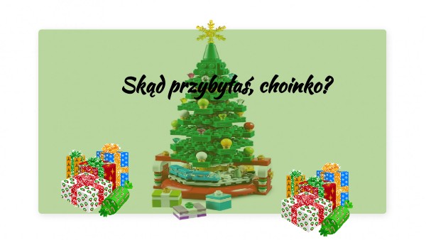Nie żałuj Tego Choinko Mała