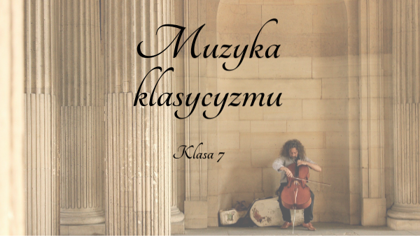Muzyka klasycyzmu | Genially