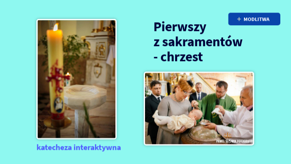 Pierwszy z sakramentów - chrzest. kl. V | Genially