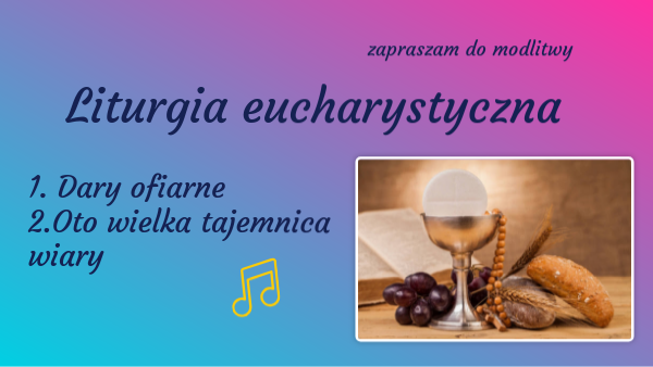 Liturgia eucharystyczna - kl. 3 | Genially