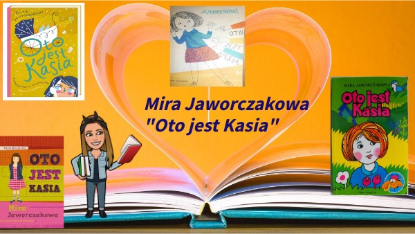 Streszczenie Lektury Oto Jest Kasia "Oto jest Kasia" - LEKTURA | Genially