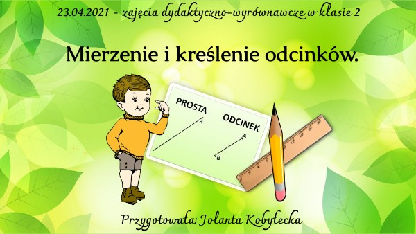 Mierzenie i kreślenie odcinków. | Genially