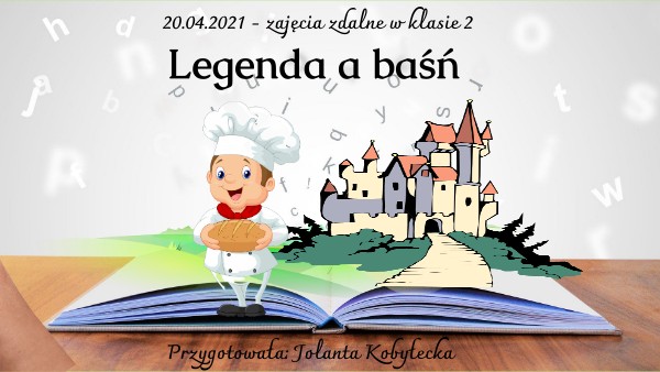 Legenda a baśń - zajęcia zdalne w kl. 2 | Genially