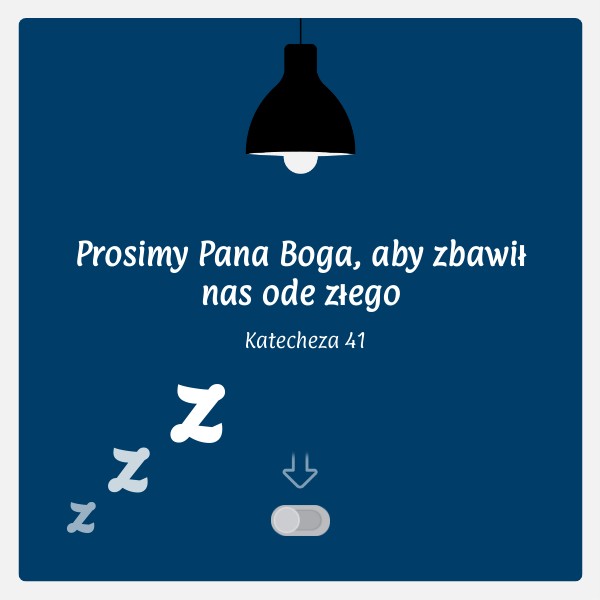 Prosimy Pana Boga, aby zbawiał nas od złego | Genially