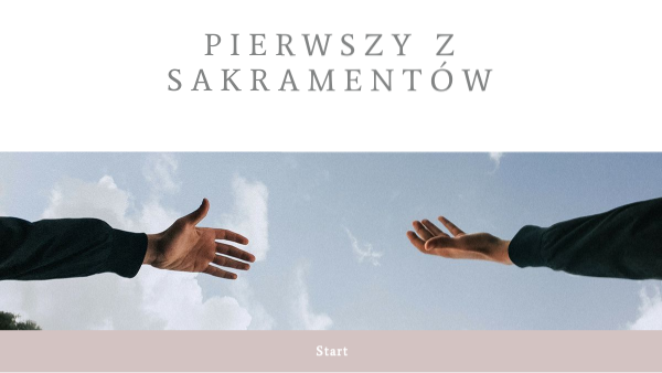 KL. 5 T. 26. PIERWSZY Z SAKRAMENTÓW | Genially