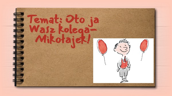 Opis Mikołajka klasa 4a