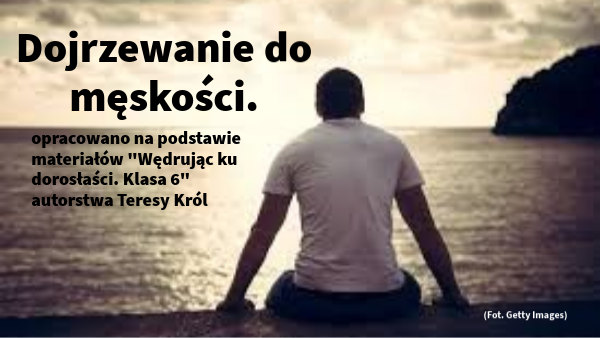 Dojrzewam do męskości klasa VII | Genially