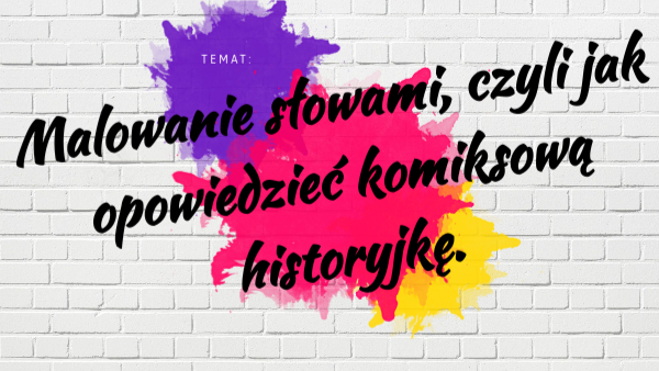 Jak opowiedzieć komiksową historię? | Genially
