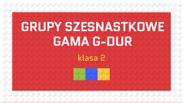 grupy szesnastkowe / klasa 2