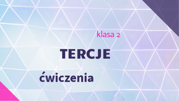 tercje klasa 2 ćwiczenia
