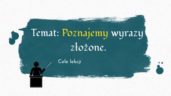 Wyrazy Złożone Sprawdzian 3 Gim