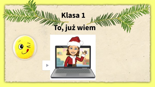 Klasa 1- to już wiem