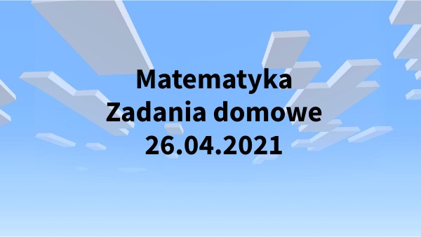 Sprawdzian Z Geometrii Klasa 4 Matematykazadania Matematyka 26.04.2021