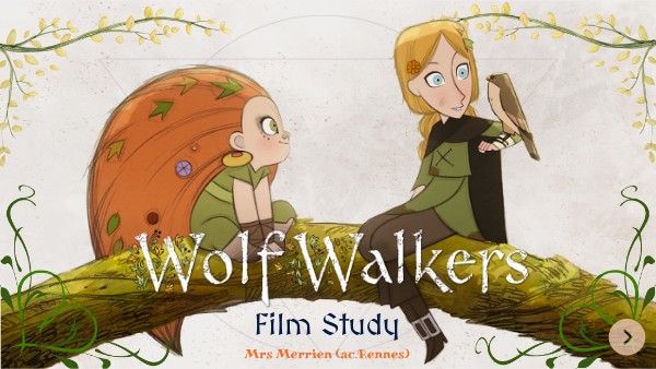 Wolfwalkers - Film Study | Genially
