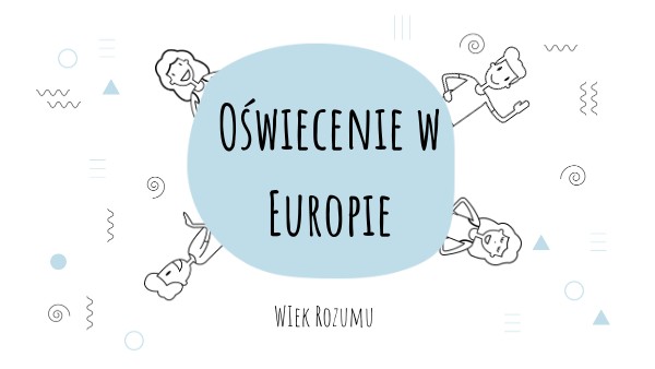 Sprawdzian Z Historii Klasa 3 Gimnazjum Oświecenie W Europie - Oświecenie w Europie | Genially
