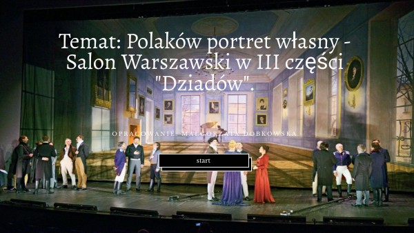 Dziady Cz 3 Akt 1 Scena 1 scena salonowa - dziady cz III | Genially