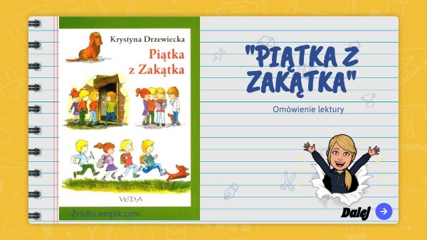 Sprawdzian Wiadomości Z Lektury Piątka Z Zakątka