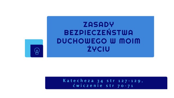 Zasady bezpieczeństwa duchowego w moim życiu. | Genially