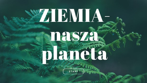 Sprawdzian Przyroda Kl 6 Ziemia-nasza Planeta Ziemia - nasza planeta