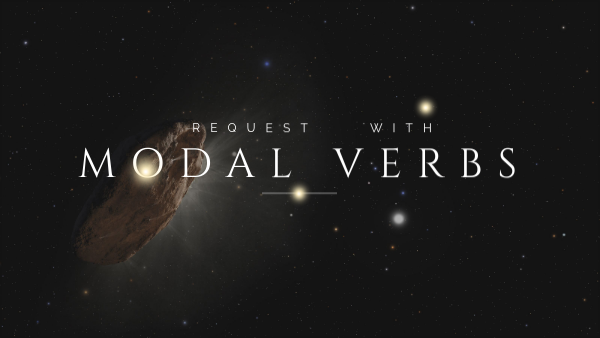 MODALS FOR REQUEST | Genially