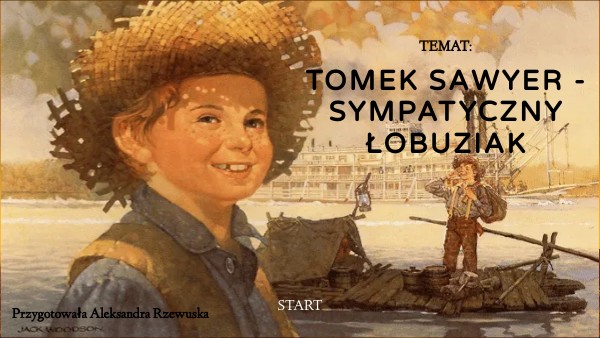 Wady I Zalety Tomka Sawyera