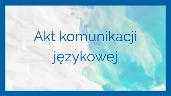 Komunikacja językowa | Genially