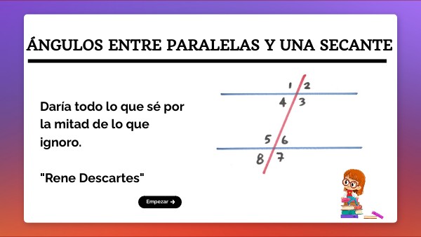 ÁNGULOS FORMADOS ENTRE PARALELAS Y UNA SECANTE OCTAVO