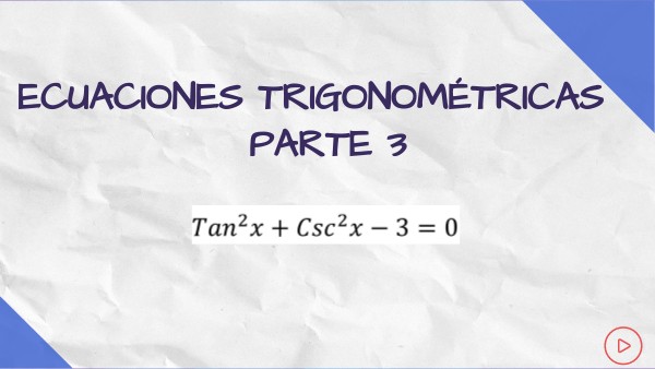 ECUACIONES TRIGONOMÉTRICAS 3_ | Genially