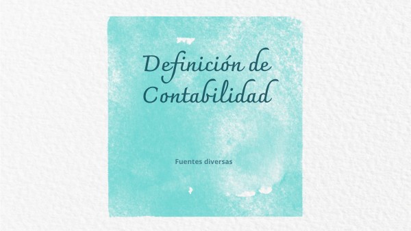 DEFINICIONES DE CONTABILIDAD | Genially